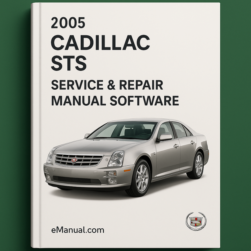2005 Cadillac STS Service- und Reparaturhandbuch-Software PDF-Download