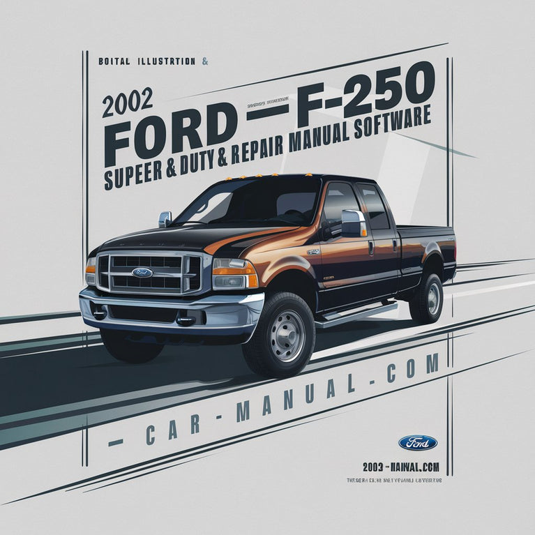 2002 Ford F-250 Super Duty Service & Repair Manual Software