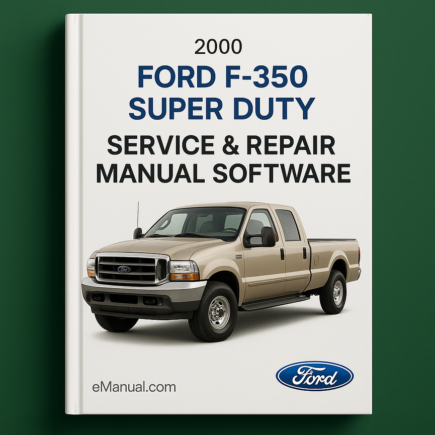 2000 Ford F-350 Super Duty Service & Repair Manual Software