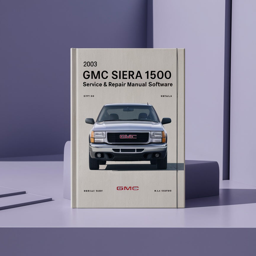 2003 GMC Sierra 1500 Service- und Reparaturhandbuch-Software PDF-Download