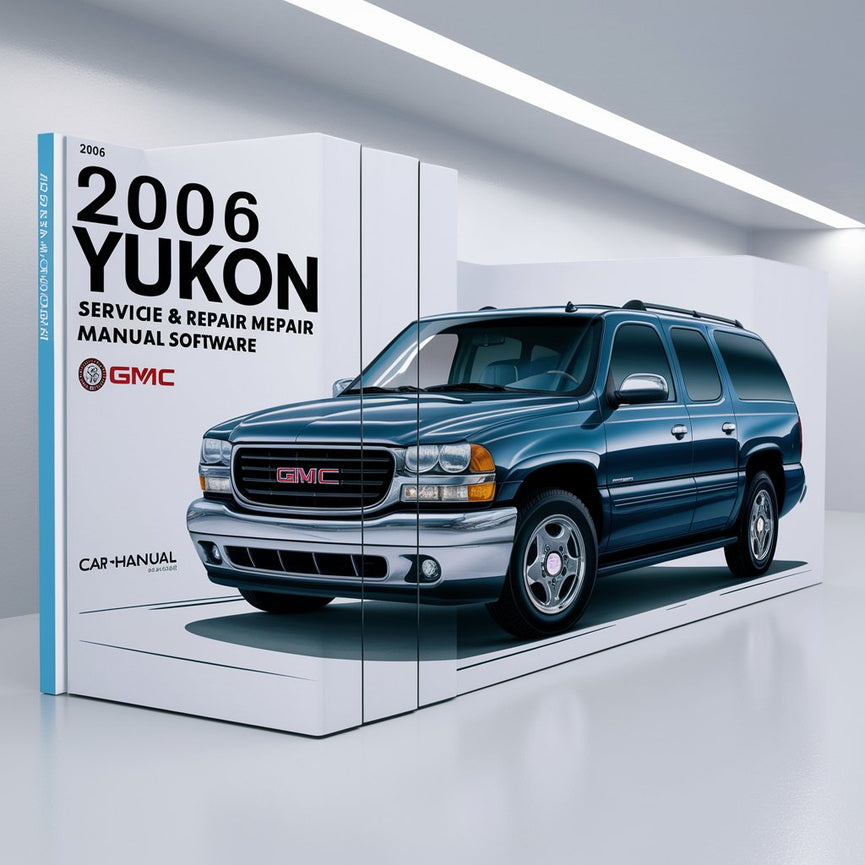 2006 GMC Yukon Service & Repair Manual Software