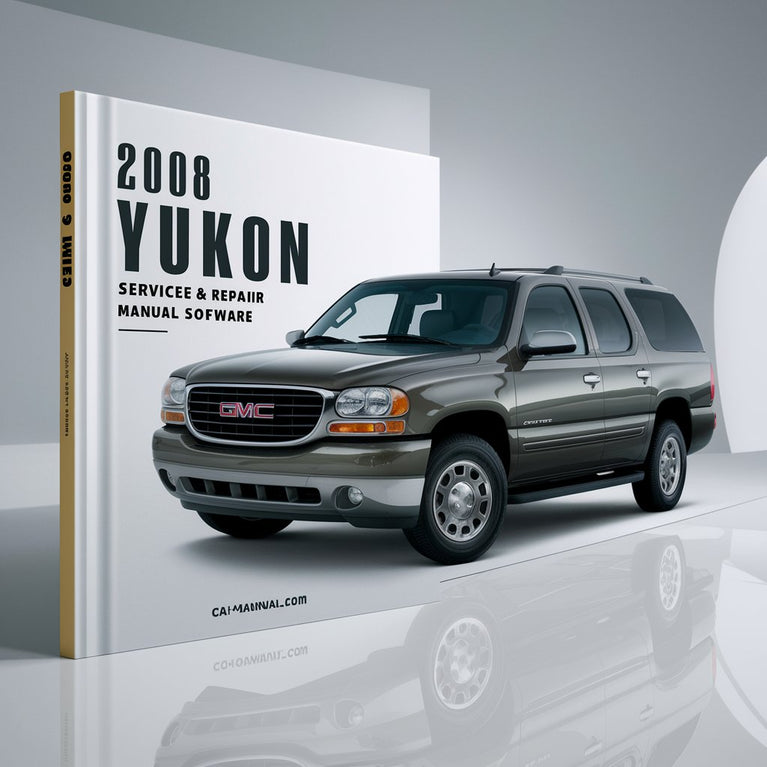 2008 GMC Yukon Service & Repair Manual Software