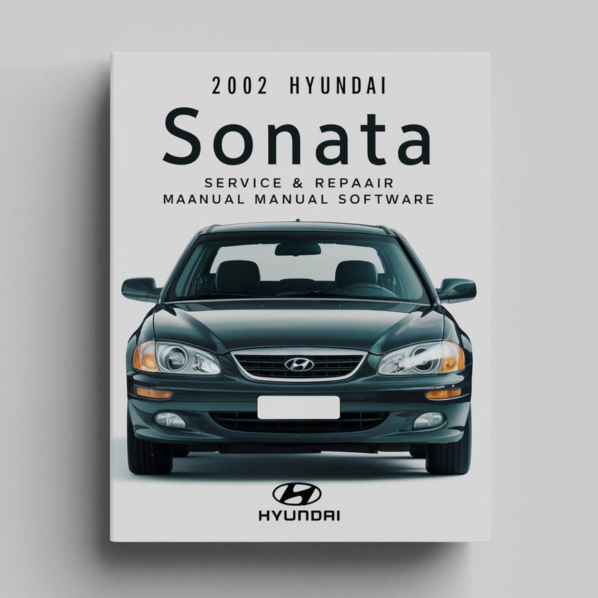2002 Hyundai Sonata Service & Repair Manual Software PDF Download