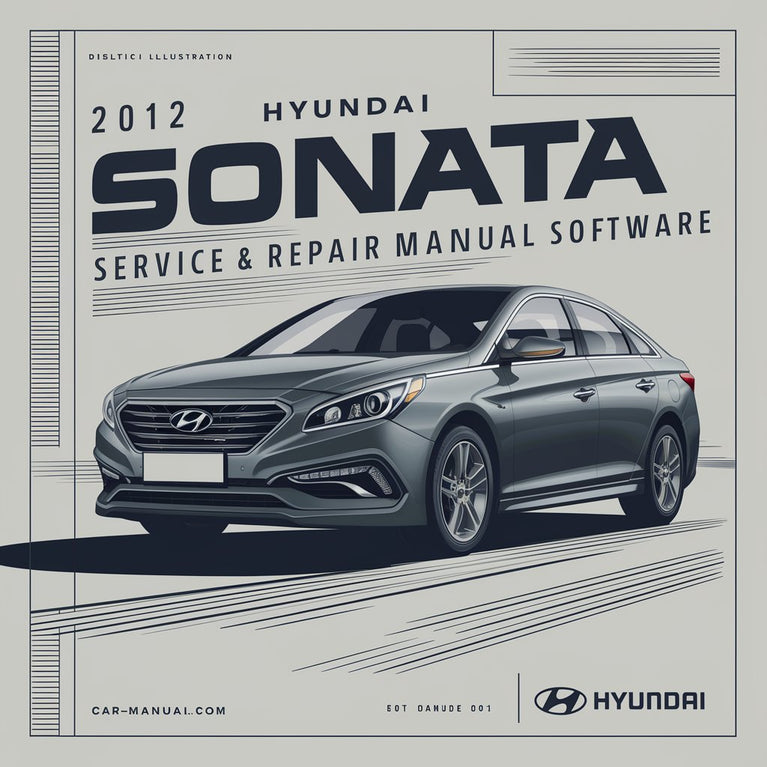 2012 Hyundai Sonata Service & Repair Manual Software PDF Download