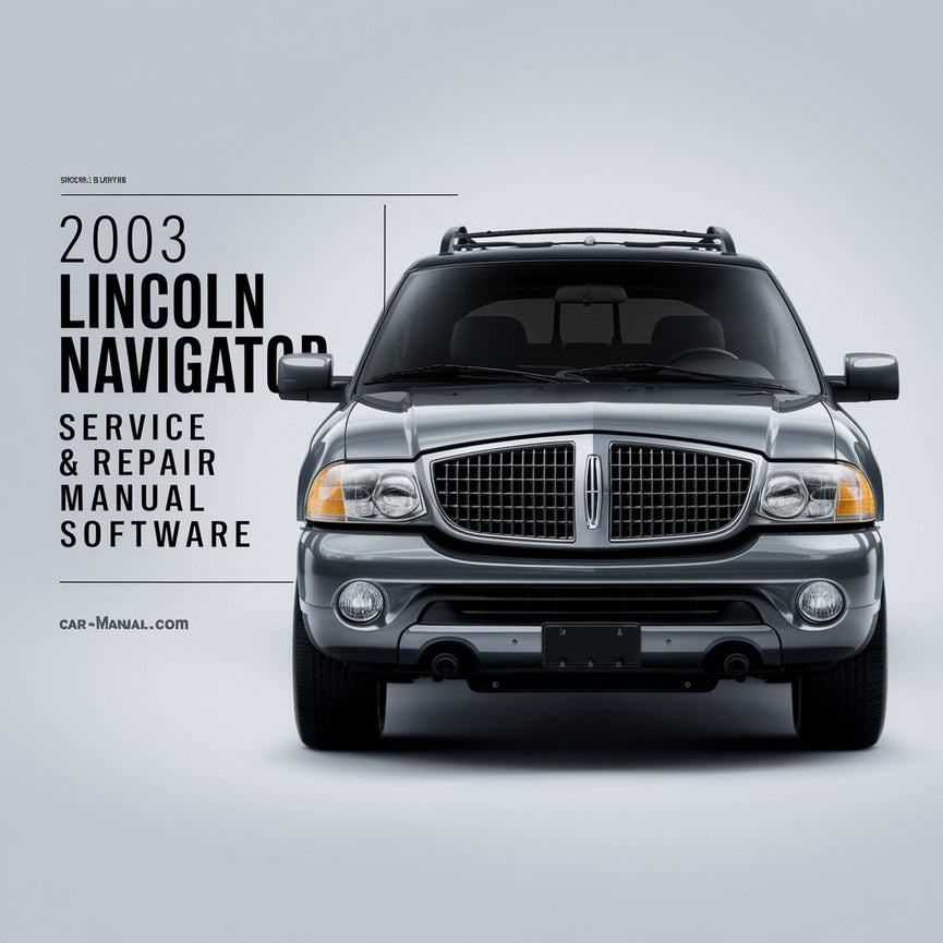 2003 Lincoln Navigator Service- und Reparaturhandbuch-Software PDF-Download