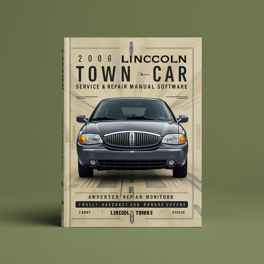 2006 Lincoln Town CAR Service & Repair Manual Software