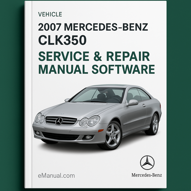 2007 Mercedes-Benz CLK350 Service & Repair Manual Software