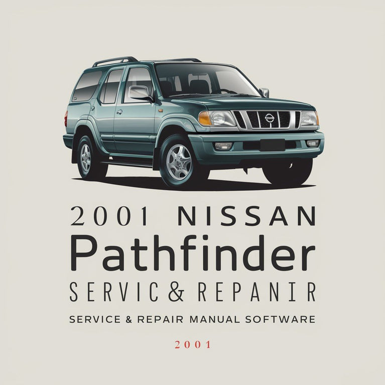 2001 Nissan Pathfinder Service & Repair Manual Software PDF Download