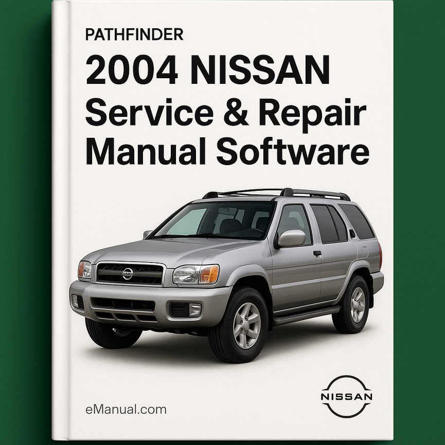 2004 Nissan Pathfinder Service & Repair Manual Software