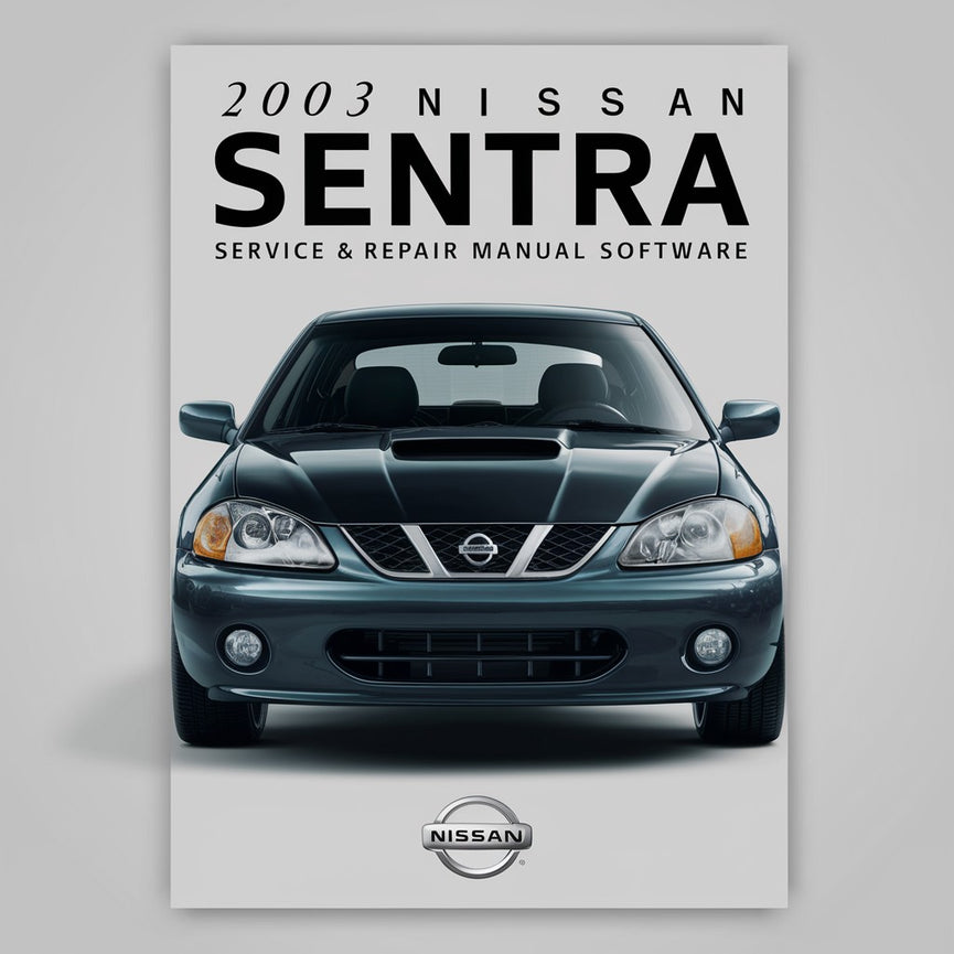 2003 Nissan Sentra Service & Repair Manual Software