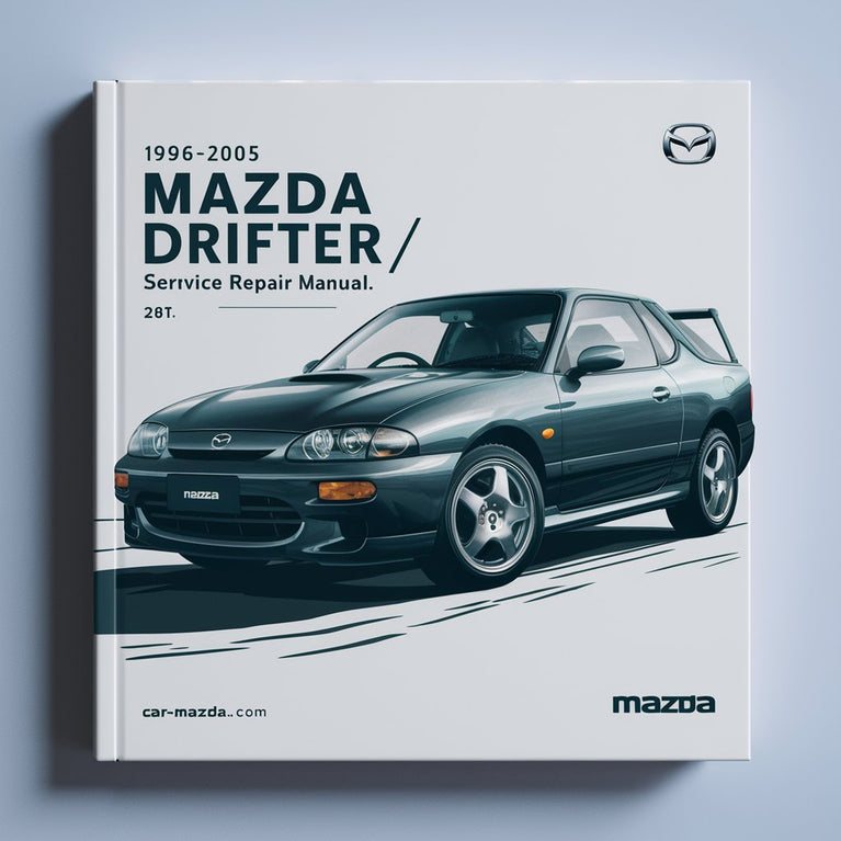 1996-2005 Mazda DRIFTER/RANGER Service Repair Manual