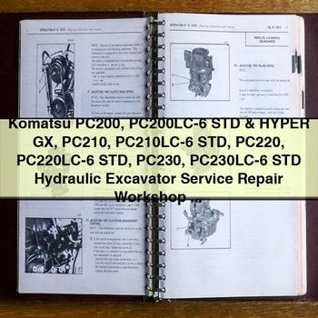 Komatsu PC200 PC200LC-6 STD & HYPER GX PC210 PC210LC-6 STD PC220 PC220LC-6 STD PC230 PC230LC-6 STD Hydraulic Excavator Service Repair Workshop Manual