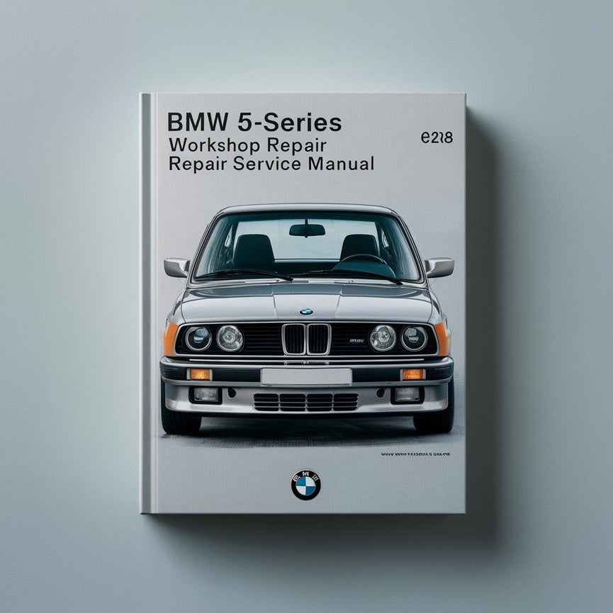 1981-1988 BMW Serie 5 (E28) 518 518i 520i 520e 524td 525i 528i 535i Manual de servicio de reparación de taller Mejor