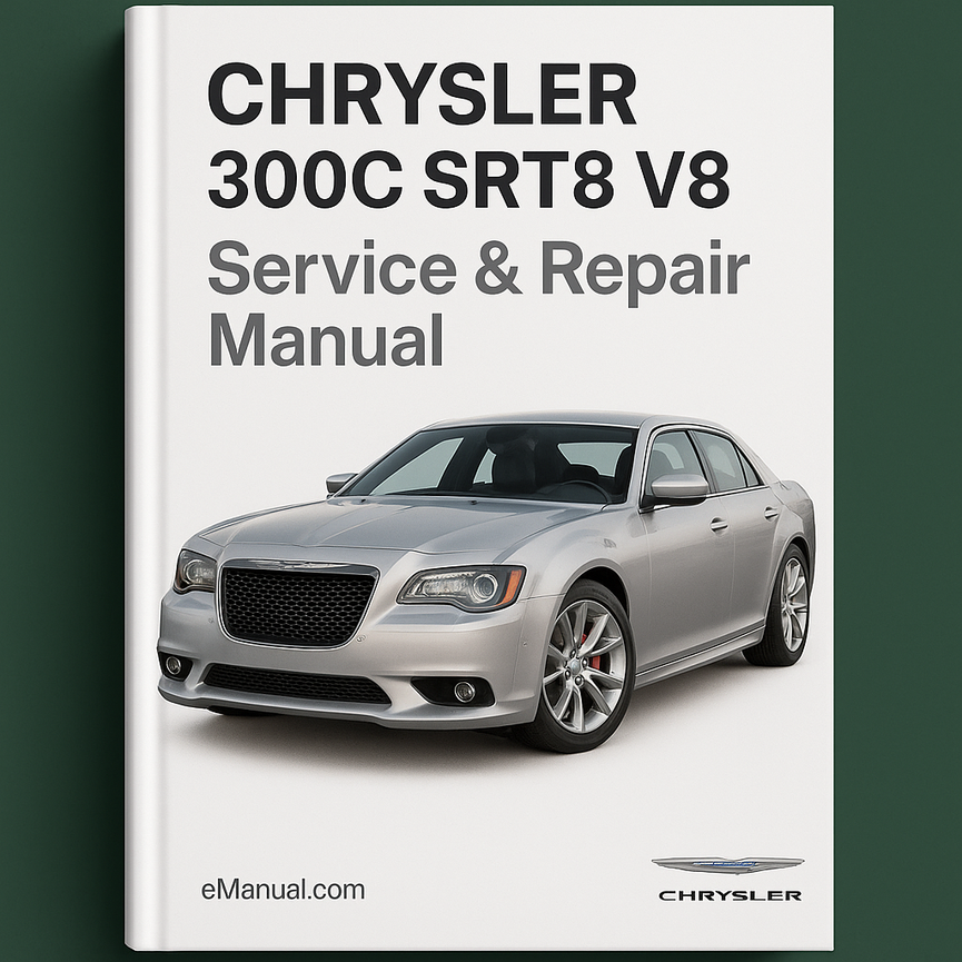 Chrysler 300C SRT8 V8 Service Repair Manual