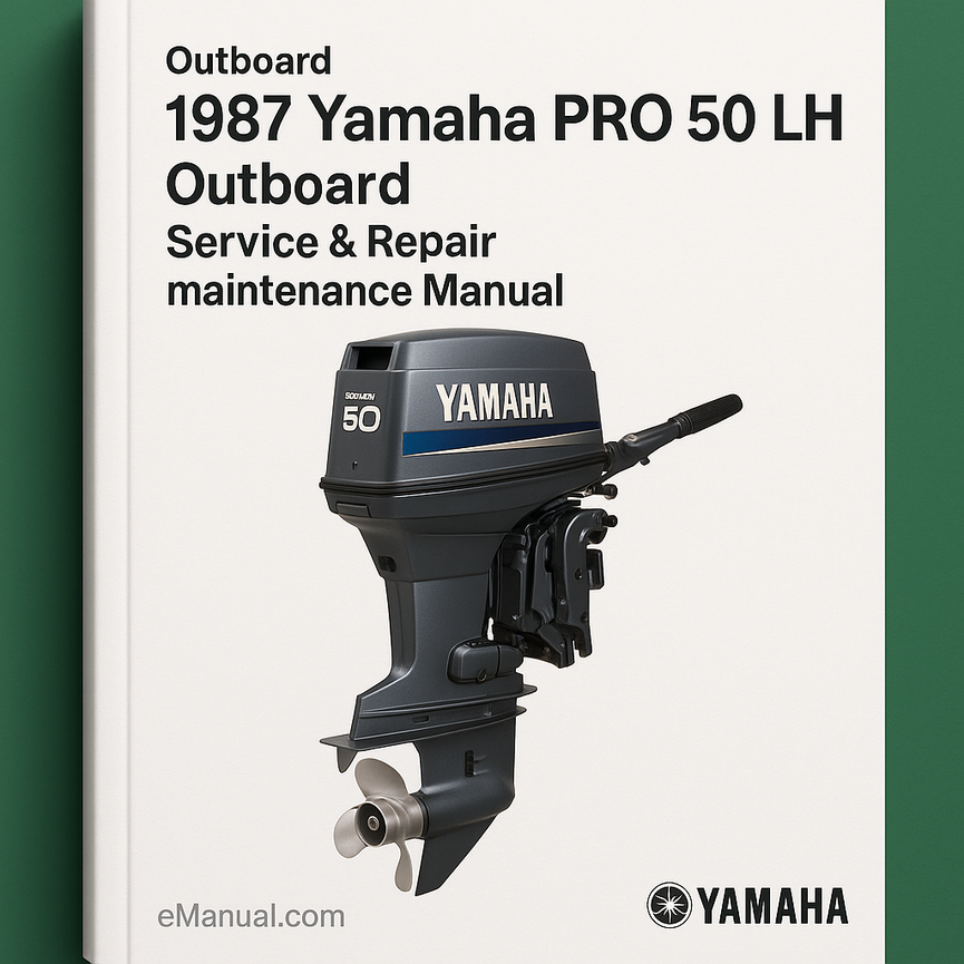 1987 Yamaha PRO 50 LH Outboard Service Repair maintenance Manual. Factory