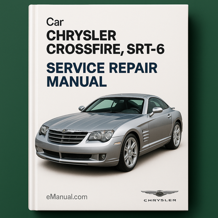 2005 Chrysler Crossfire & Srt-6 Service Repair Manual version 6th