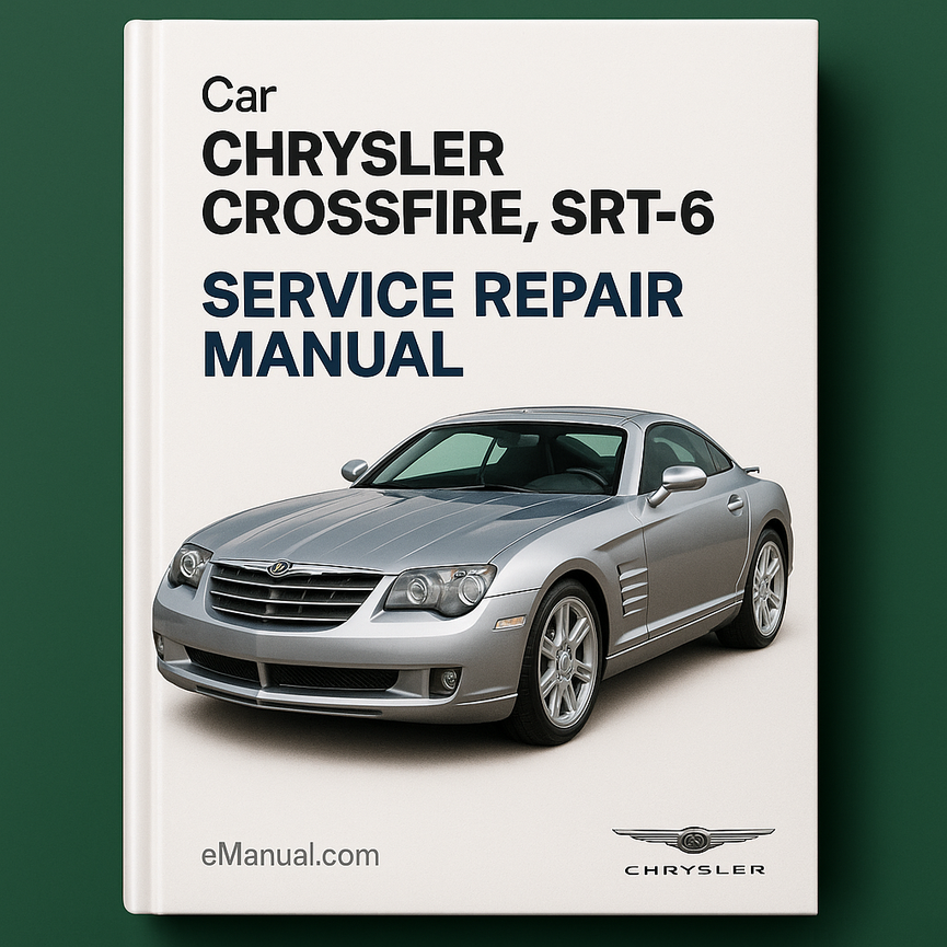 2005 Chrysler Crossfire & Srt-6 Service Repair Manual version 6th