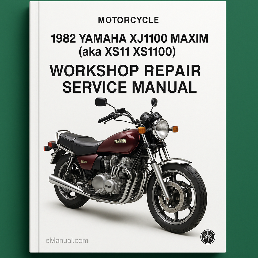 1982 Yamaha XJ1100 Maxim (aka XS11 XS1100) Motorcycle Workshop Repair Service Manual