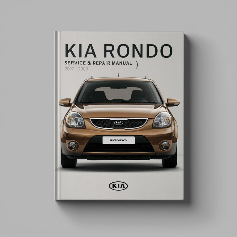 KIA RONDO Service & Repair Manual (2007 2008 2009)-