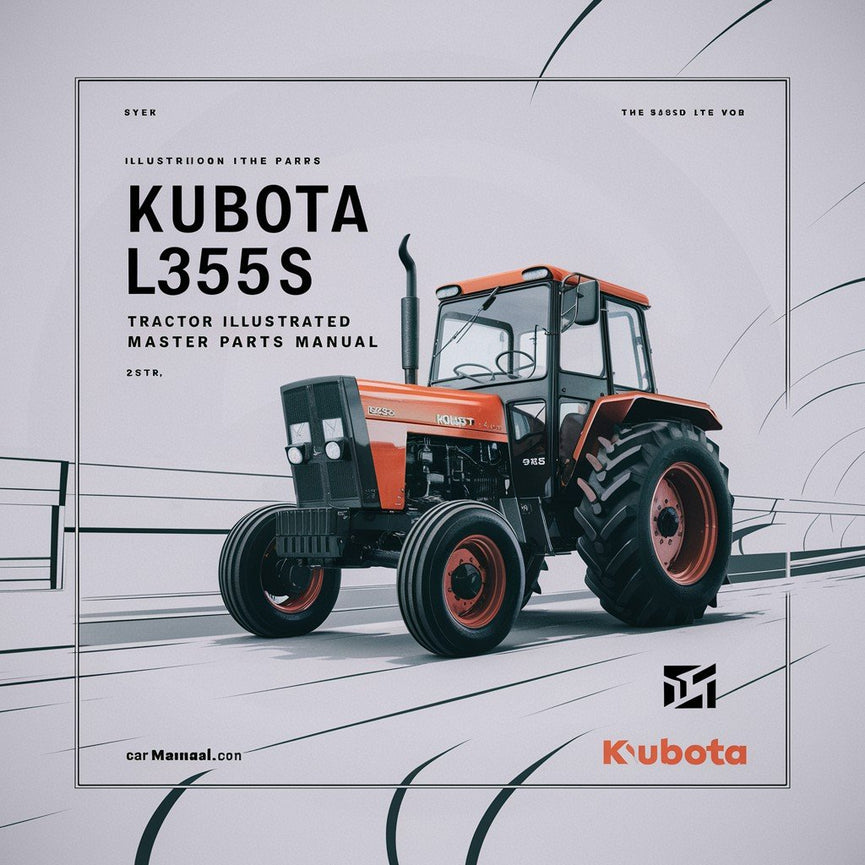 Kubota L355SS Tractor Illustrated Master Parts Manual PDF Download
