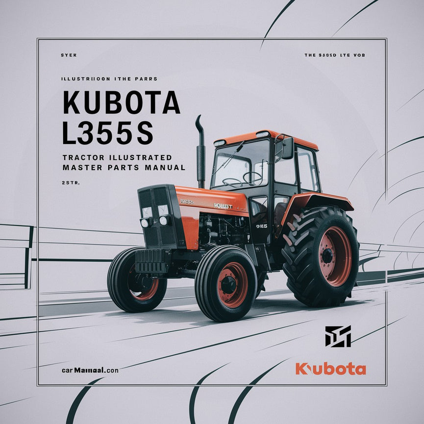 Kubota L355SS Tractor Illustrated Master Parts Manual