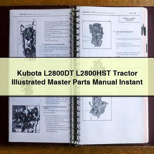 Kubota L2800DT L2800HST Tractor Illustrated Master Parts Manual