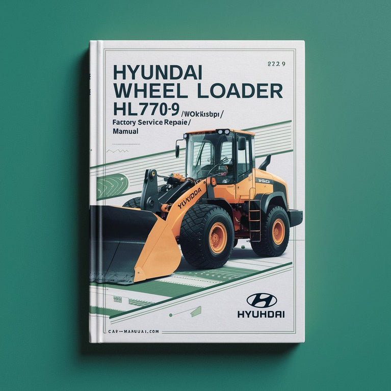 Hyundai Wheel Loader HL770-9* Factory Service / Repair/ Workshop Manual Instant Download PDF