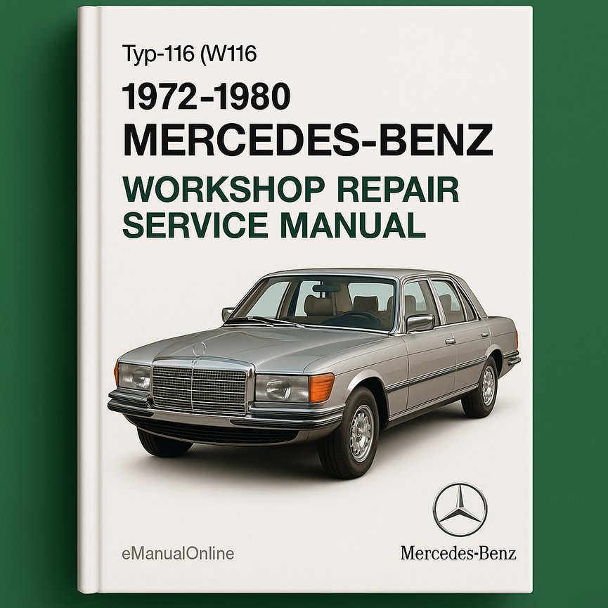 1972-1980 Mercedes-Benz Typ-116 (W116) Workshop Repair Service Manual in GERMAN 620MB