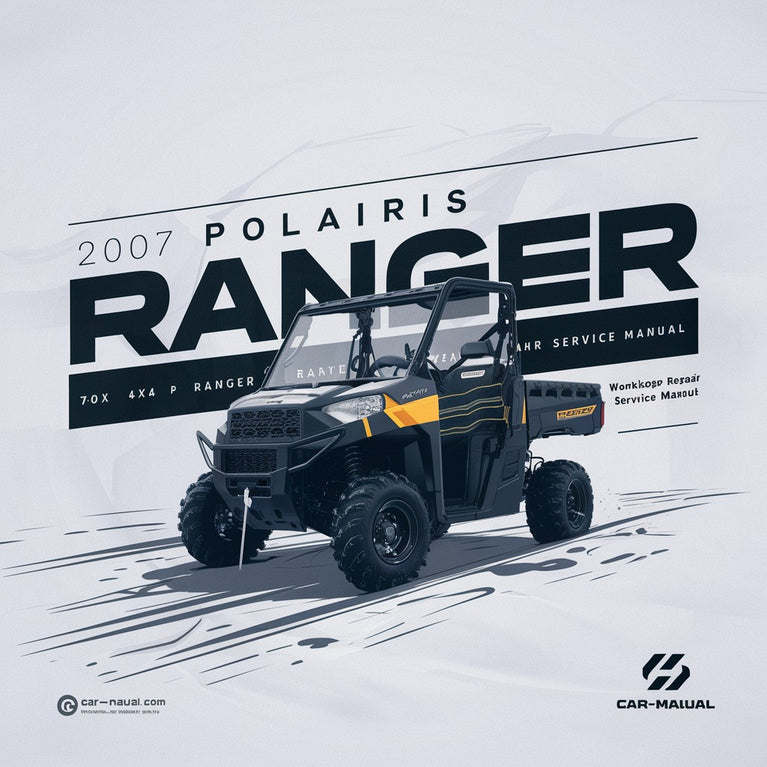 2007 Polaris Ranger 700 4X4 6X6 Ranger XP 700 4X4 6X6 Workshop Repair Service Manual