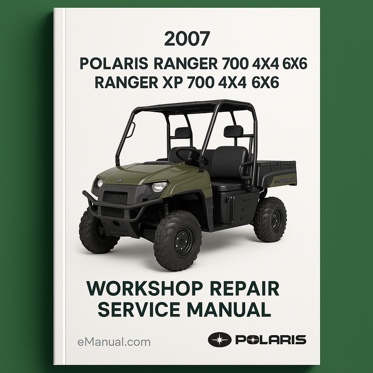 2007 Polaris Ranger 700 4X4 6X6 Ranger XP 700 4X4 6X6 Workshop Repair Service Manual