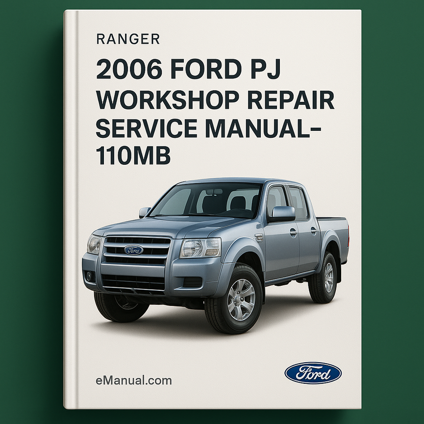Werkstatthandbuch für Reparaturen und Service, Ford PJ Ranger, Baujahr 2006 – 110 MB, PDF-Download