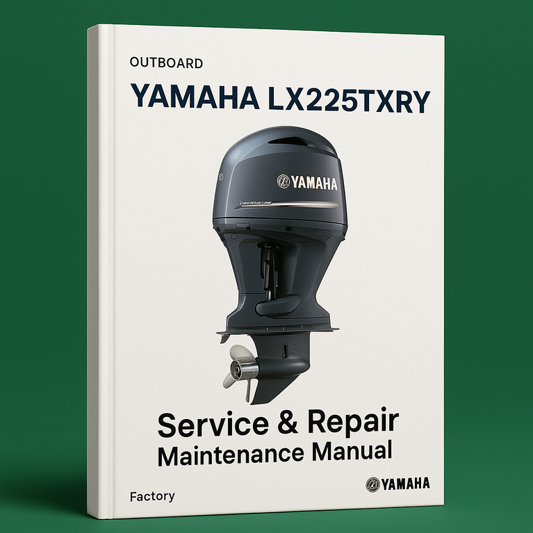 Yamaha LX225TXRY Outboard Service Repair Maintenance Manual. Factory