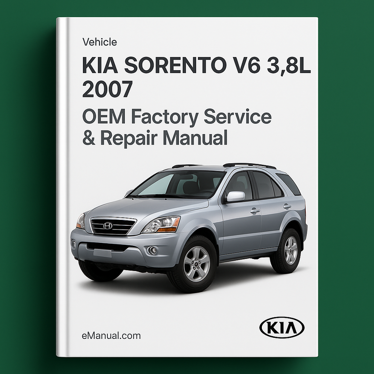 KIA Sorento V6 3.8L 2007 OEM Factory Service Repair Manual