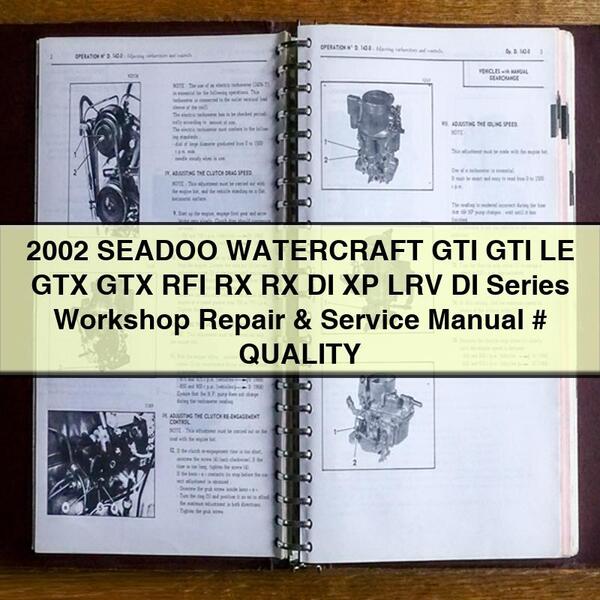 2002 SEADOO WATERCRAFT GTI GTI LE GTX GTX RFI RX RX DI XP LRV DI Series Workshop Repair & Service Manual # QUALITY