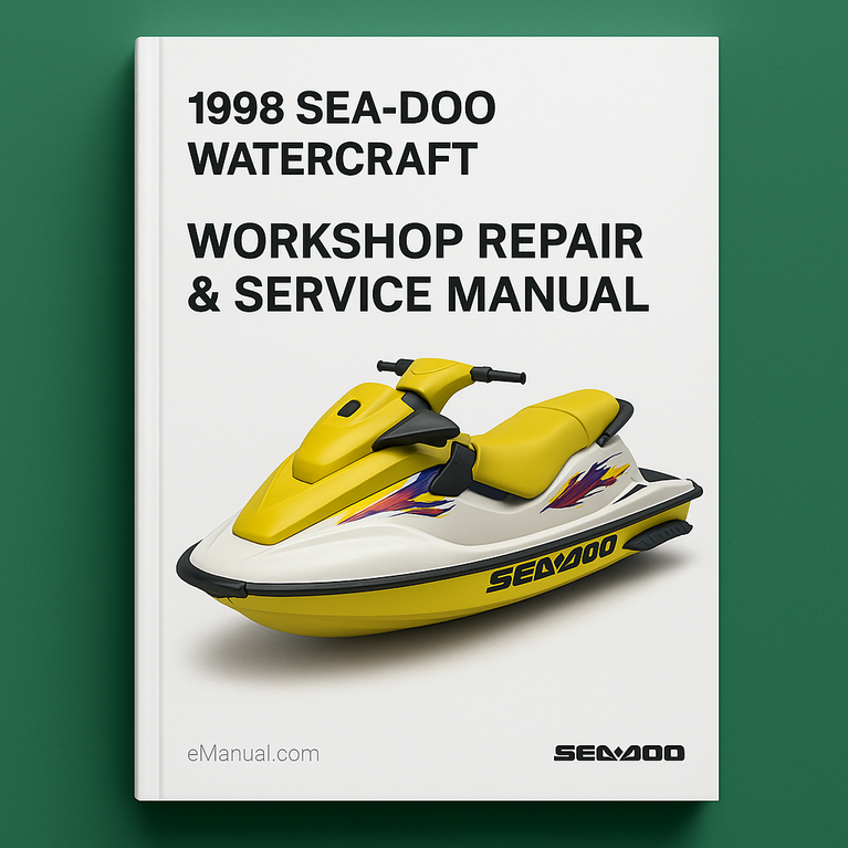1998 SEADOO WATERCRAFT GS-5626-5844 GSX Limited-5629-5845 GTS5819 GTI-5836-5841 GTX Limited-5837-5842 SPX-5838-5839 XP Limited-5665-5667 RFI-5666-5843 Workshop Repair & Service Manual