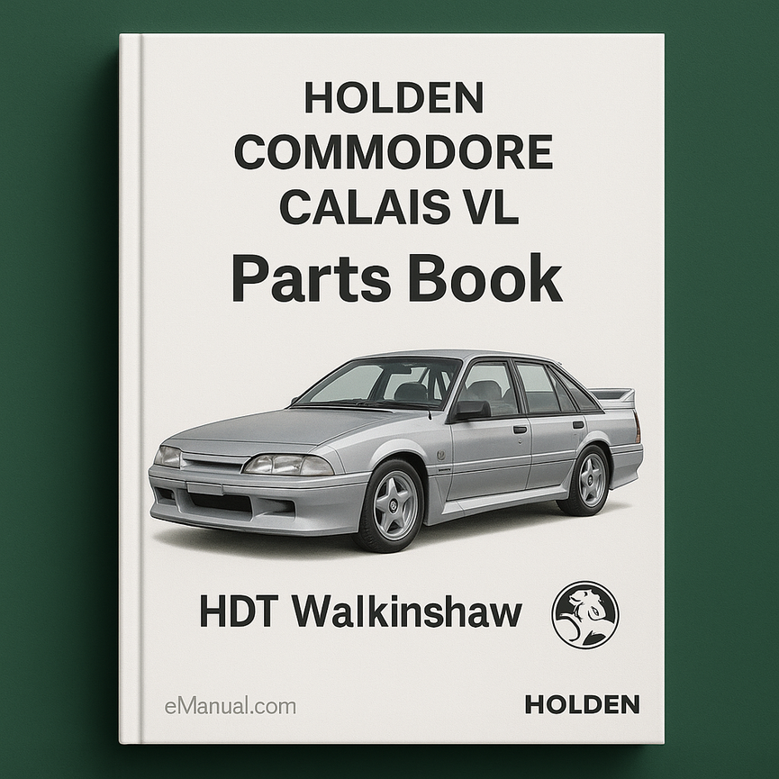 HOLDEN COMMODORE CALAIS VL Parts Book HDT WALKINSHAW
