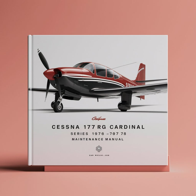 Cessna 177RG Cardinal Series 1976-78 Maintenance Manual (par PDF Download