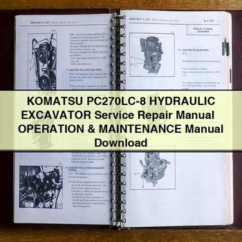 Komatsu PC270LC-8 HYDRAULIC Excavator Service Repair Manual + Operation & Maintenance Manual