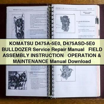 Komatsu D475A-5E0 D475ASD-5E0 BULLDOZER Service Repair Manual + Field Assembly INSTRUCTION + Operation & Maintenance Manual