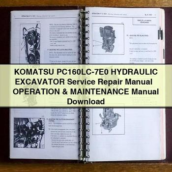 Komatsu PC160LC-7E0 HYDRAULIC Excavator Service Repair Manual + Operation & Maintenance Manual