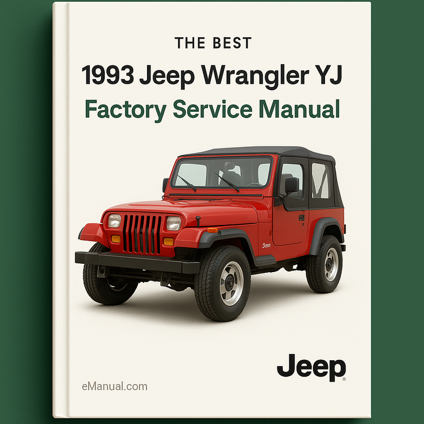 The Best 1993 Jeep Wrangler YJ Factory Service Manual