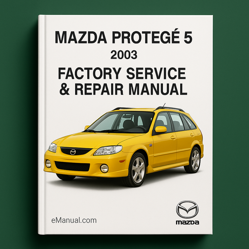 Mazda Protege 5 2003 Factory Service Repair Manual