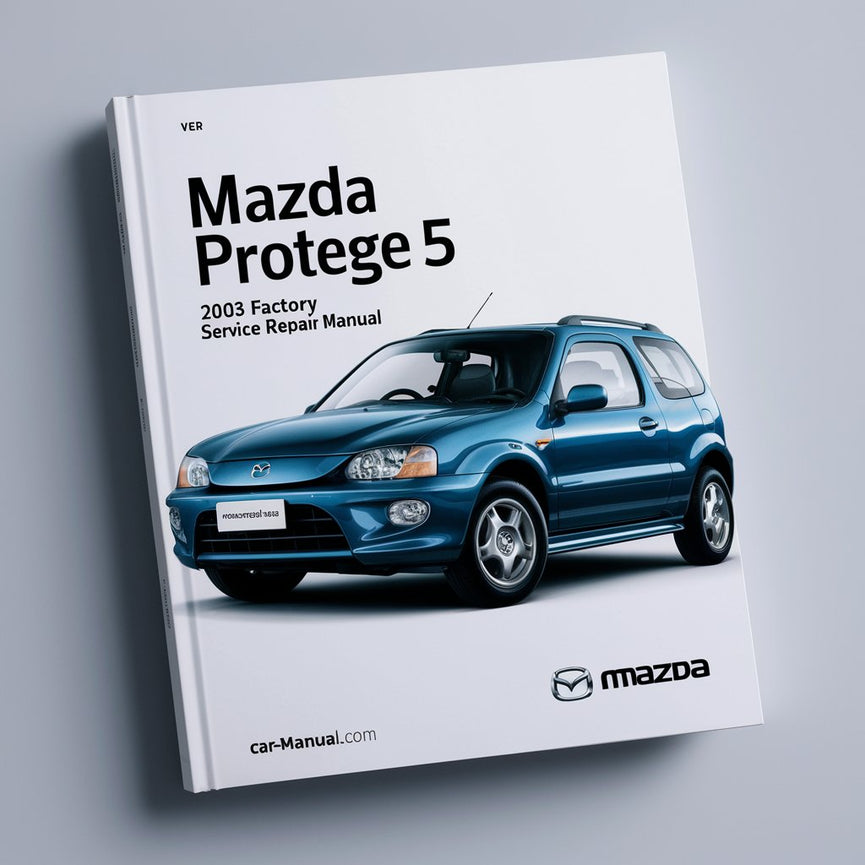 Mazda Protege 5 2003 Factory Service Repair Manual