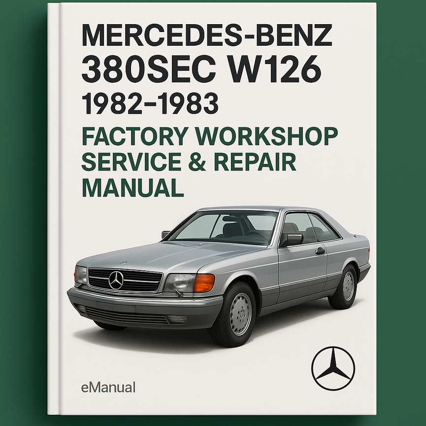 Mercedes-Benz 380SEC w126 1982-1983 Factory Workshop Service Repair Manual