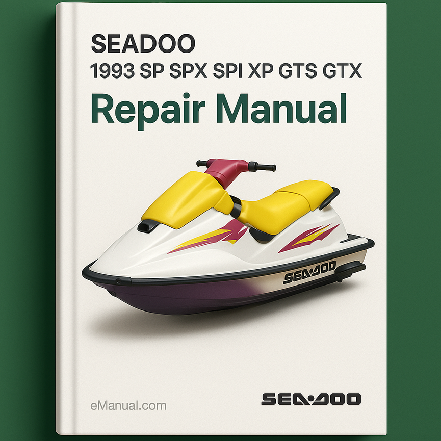 1993 SEADOO SP SPX SPI XP GTS GTX Repair Manual