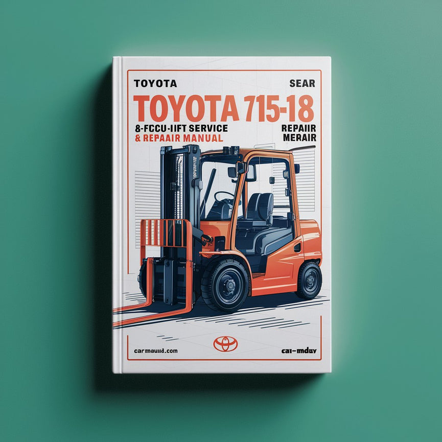 Toyota 7FGCU15-18 & 7FGCSU20 Forklift Service Repair Manual Download PDF