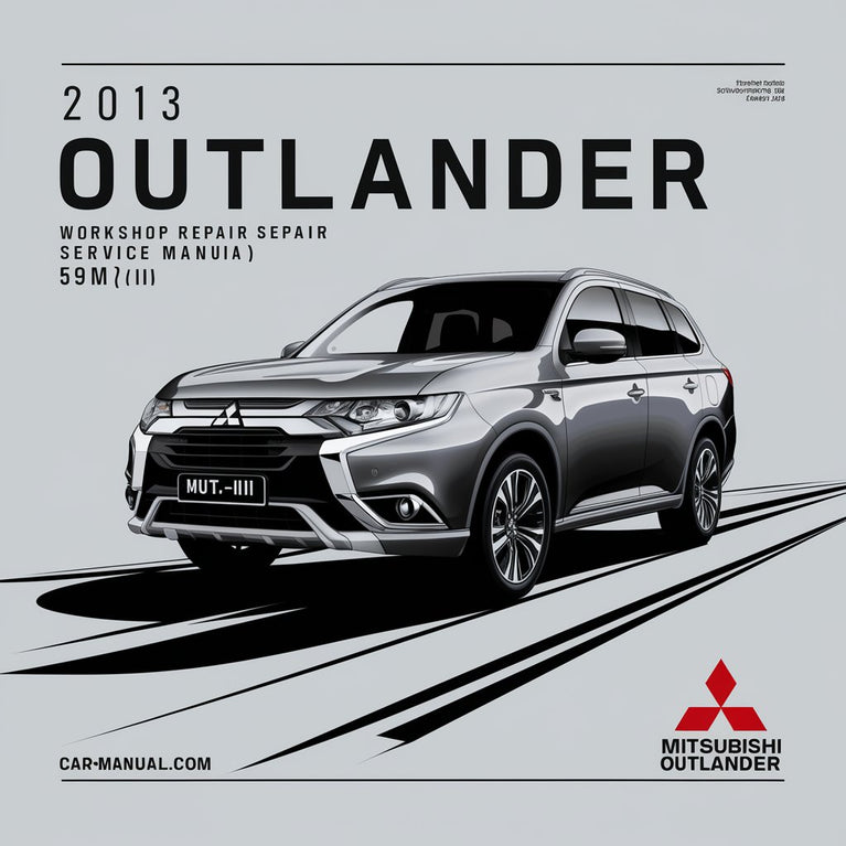 2013 Mitsubishi Outlander Workshop Repair Service Manual-590MB (MUT-III)