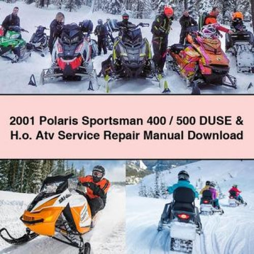 2001 Polaris Sportsman 400 / 500 DUSE & H.o. Atv Service Repair Manual Download PDF