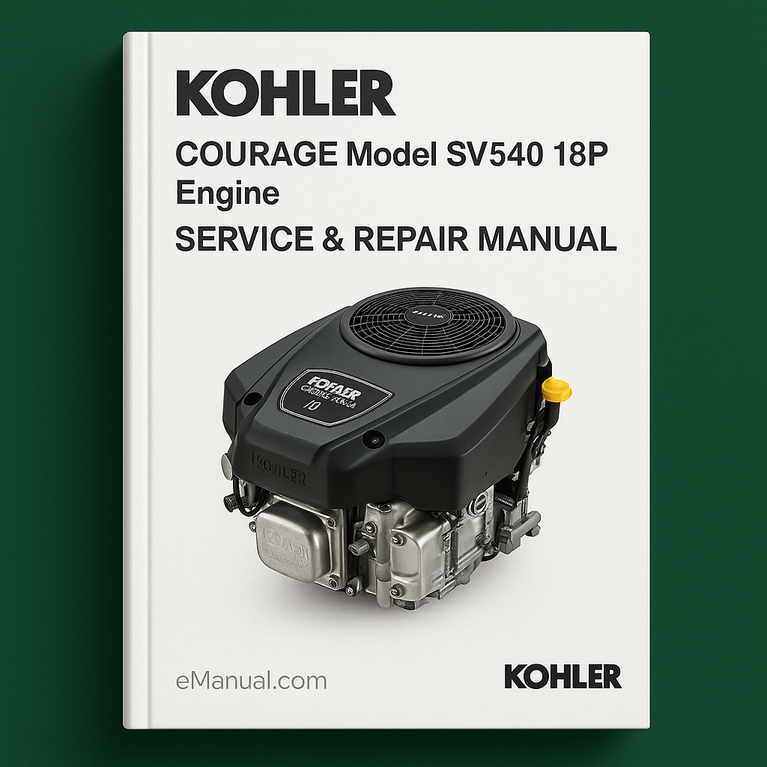 Kohler COURAGE Model SV540 18P Engine Service Repair Manual