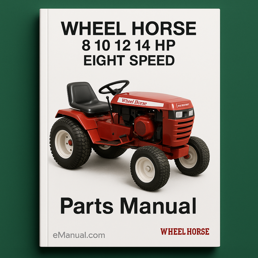 WHEEL HORSE Parts Manual 8 10 12 14 HP EIGHT 8 SPEED